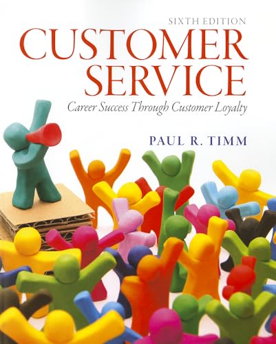 Imagen de archivo de Customer Service: Career Success Through Customer Loyalty (6th Edition) a la venta por HPB-Red