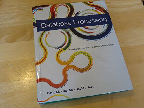 9780133058352: Database Processing:Fundamentals, Design, and Implementation