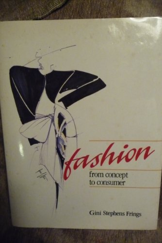 Beispielbild fr Fashion: From Concept to Consumer zum Verkauf von Books From California