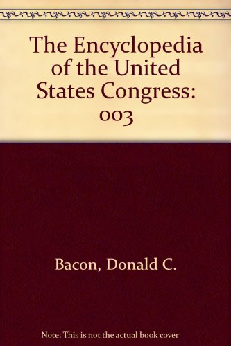 9780133066715: The Encyclopedia of the United States Congress