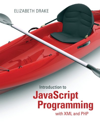 Beispielbild fr Introduction to JavaScript Programming with XML and PHP zum Verkauf von Books Unplugged