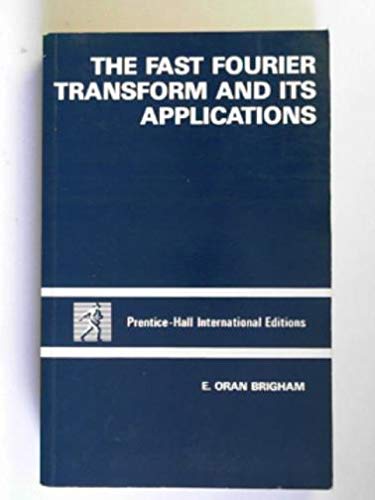 9780133075472: Fast Fourier Transform and Its Applications