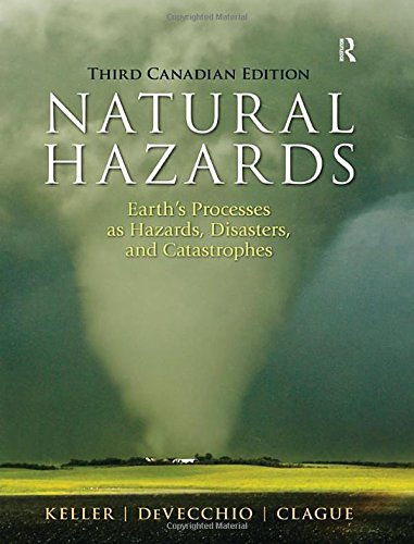 Stock image for Natural Hazards: Earth's Processes as Hazards, Disasters and Catastrophes, Third Canadian Edition (3rd Edition) for sale by Once Upon A Time Books