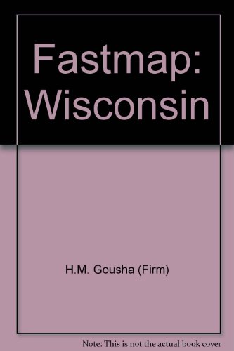 Fastmap Wisconsin (9780133081152) by H.M. Gousha (Firm)