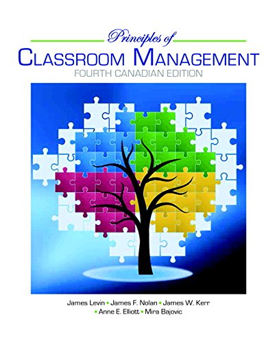 Beispielbild fr Principles of Classroom Management : A Professional Decision-Making Model, Fourth Canadian Edition zum Verkauf von Better World Books