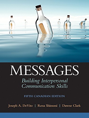 9780133081671: Messages: Building Interpersonal Communication Skills, Fifth Canadian Edition