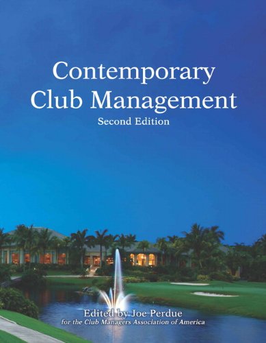 Contemporary Club Management with Answer Sheet (AHLEI) (2nd Edition) (9780133086133) by Perdue, Joe; American Hotel & Lodging Association
