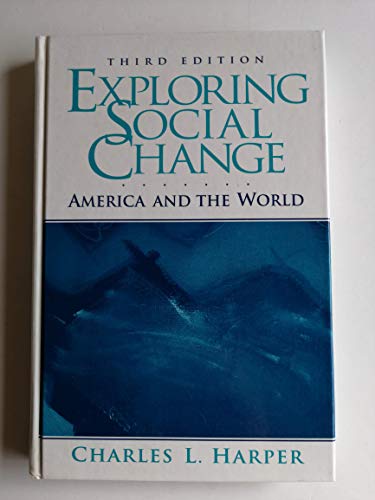 Stock image for Exploring Social Change: America and Harper Jr., Charles L; Harper for sale by Iridium_Books