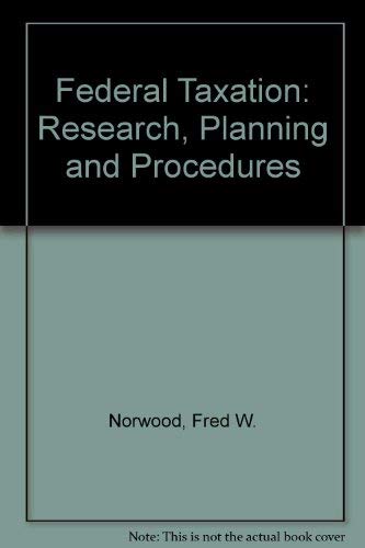 Imagen de archivo de Federal Taxation : Research Planning and Procedures a la venta por Better World Books