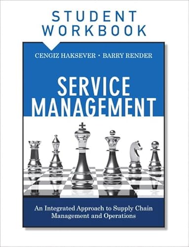 Service Management: An Integrated Approach to Supply Chain Management and Operations (9780133088854) by Haksever, Cengiz; Render, Barry