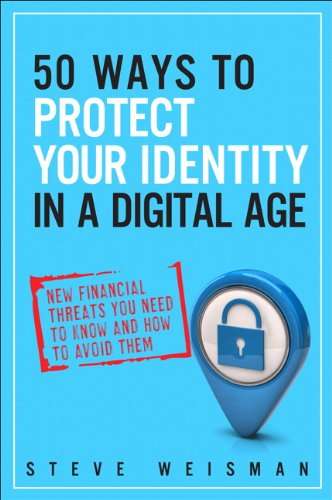 Imagen de archivo de 50 Ways to Protect Your Identity in a Digital Age: New Financial Threats You Need to Know and How to Avoid Them (2nd Edition) a la venta por WorldofBooks