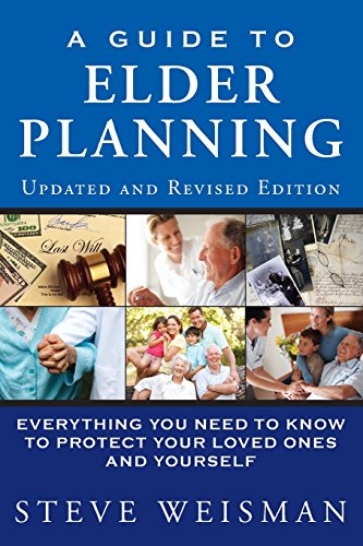 Imagen de archivo de A Guide to Elder Planning : Everything You Need to Know to Protect Your Loved Ones and Yourself a la venta por Better World Books