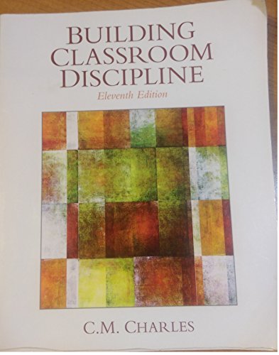 Stock image for Building Classroom Discipline (11th Edition) for sale by Zoom Books Company