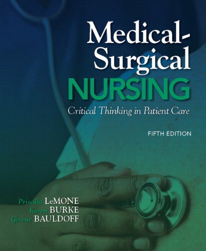 Medical-Surgical Nursing: Critical Thinking in Patient Care Plus New Mynursinglab with Pearson Etext (24-Month Access) -- Access Card Package (9780133096088) by LeMone Dsn RN Faan, Priscilla; Burke, Karen M; Bauldoff, Gerene