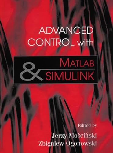 9780133096675: Advanced Control With Matlab and Simulink