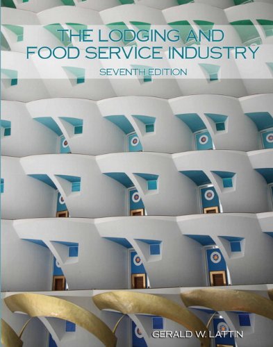 Imagen de archivo de Lodging and Food Service Industry with Answer Sheet, The (AHLEI) (7th Edition) (AHLEI - Introduction to Hospitality) a la venta por The Book Spot