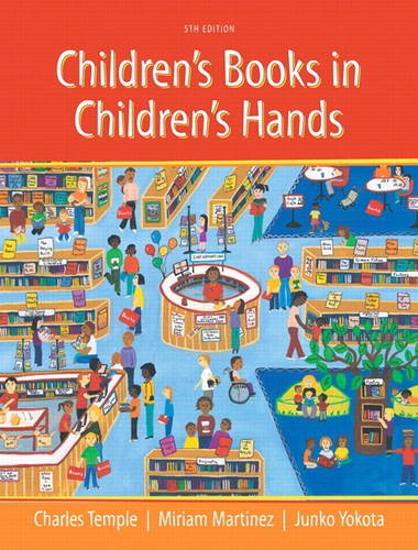 Beispielbild fr Children's Books in Children's Hands: A Brief Introduction to Their Literature, Loose-Leaf Version (5th Edition) zum Verkauf von BooksRun