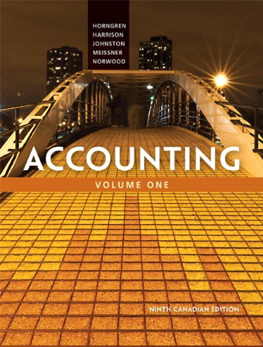 Accounting, Volume 1, Ninth Canadian Edition with MyAccountingLab (9th Edition) (9780133098631) by Horngren, Charles T.; Harrison Jr., Walter T.; Oliver, M. Suzanne; Norwood, Peter R.; Johnston, Jo-Ann L.; Meissner, Carol A.