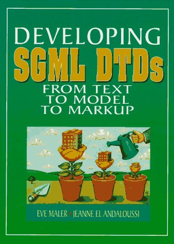 Beispielbild fr Developing SGML DTDs : From Text to Model to Markup zum Verkauf von Better World Books