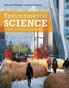 9780133102789: Environmental Science Toward a Sustainable Future 12/e