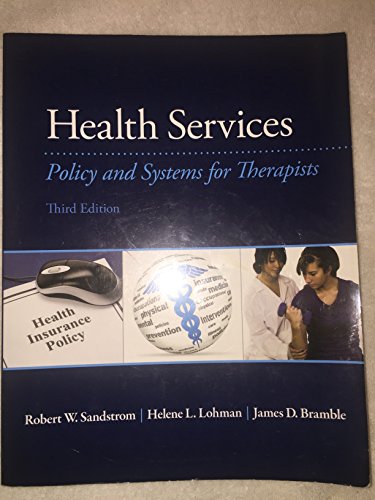 Imagen de archivo de Health Services : Policy and Systems for Therapists a la venta por Better World Books