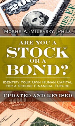Beispielbild fr Are You a Stock or a Bond? : Identify Your Own Human Capital for a Secure Financial Future, Updated and Revised zum Verkauf von Better World Books