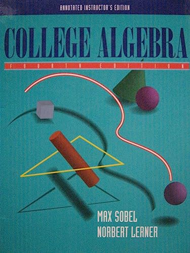 Imagen de archivo de COLLEGE ALGEBRA ANNOTATED INSTRUCTOR'S EDITION a la venta por HPB-Red