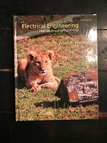 Stock image for Electrical Engineering: Principles Applications (6th Edition) for sale by Goodbookscafe