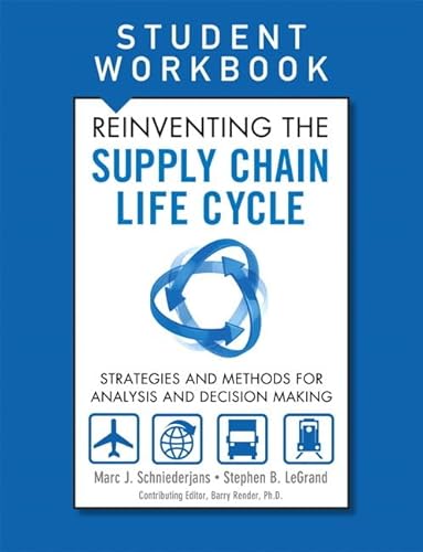 Stock image for Reinventing the Supply Chain Life Cycle, Student Workbook (FT Press Operations Management) for sale by Revaluation Books