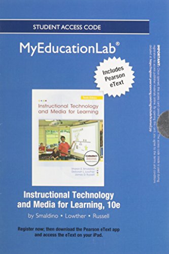 NEW MyEducationLab with Pearson eText -- Standalone Acces Card -- for Instructional Technology and Media for Learning (9780133123005) by Smaldino, Sharon E.; Lowther, Deborah L.; Russell, James D.