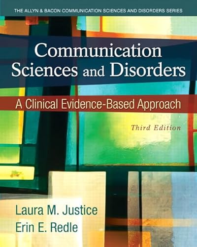 Imagen de archivo de Communication Sciences and Disorders: A Clinical Evidence-Based Approach (3rd Edition) a la venta por SecondSale