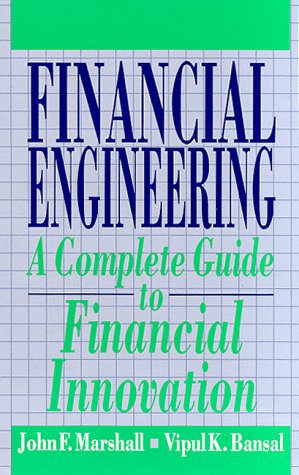 Imagen de archivo de Financial Engineering : A Complete Guide to Financial Innovation a la venta por Better World Books