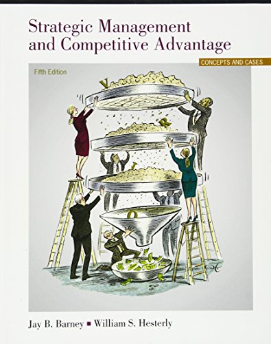 9780133127409: Strategic Management and Competitive Advantage: Concepts and Cases