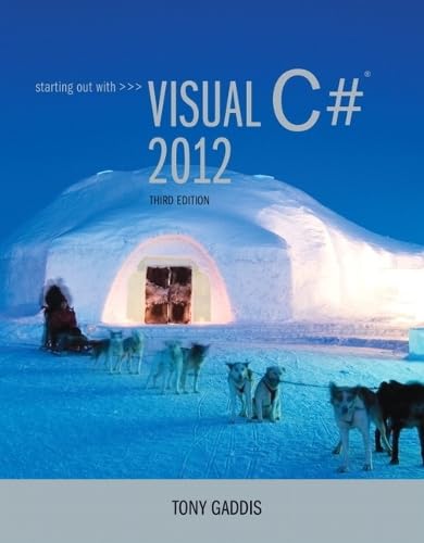 

Starting out with Visual C# 2012 (with CD-Rom) (3rd Edition)