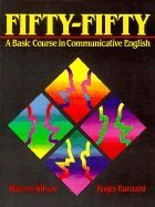 Beispielbild fr Fifty-Fifty: A Basic Course in Communicative English zum Verkauf von Infinity Books Japan