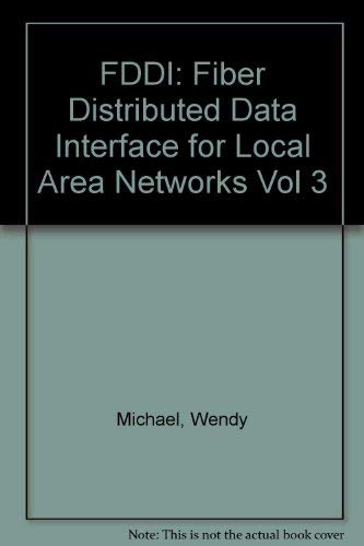 Imagen de archivo de FDDI : Fiber Distributed Data Interface For Local Area Networks a la venta por Better World Books