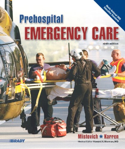Prehospital Emergency Care Plus NEW MyBradyLab with Pearson eText (9th Edition) (Paramedic Care) (9780133141559) by Mistovich, Joseph J.; Hafen Ph.D., Brent Q.; Karren Ph.D., Keith J.