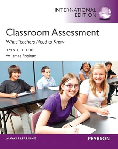 9780133141702: Classroom Assessment:What Teachers Need to Know: International Edition