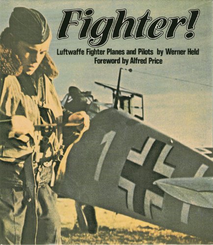 Imagen de archivo de Fighter!: Luftwaffe Fighter Planes and Pilots (English and German Edition) a la venta por BooksRun