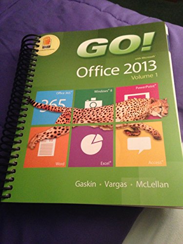 Stock image for Go! with Office 2013, Volume 1 (GO! for Office 2013) for sale by SecondSale