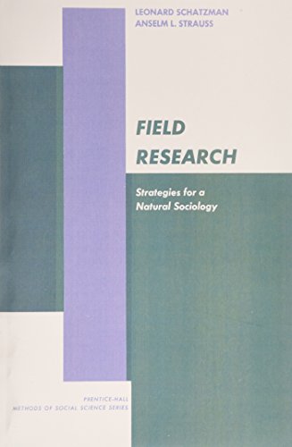 Imagen de archivo de Field Research: Strategies for a Natural Sociology (Prentice Hall Methods of Social Science Series) a la venta por BooksRun