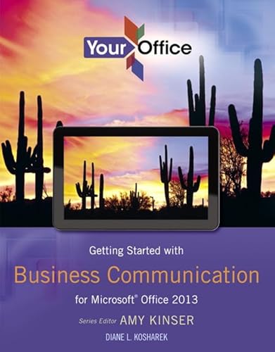 Stock image for Your Office: Getting Started with Business Communication for Office 2013 (Your Office for Office 2013) for sale by Wonder Book