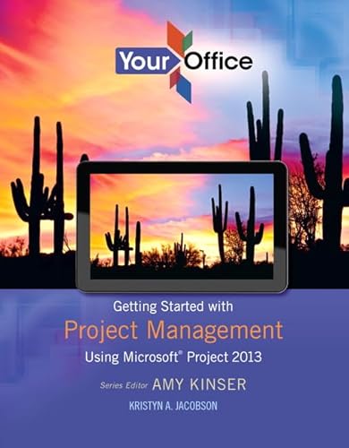 Stock image for Your Office: Getting Started with Project Management (Your Office for Office 2013) for sale by Irish Booksellers