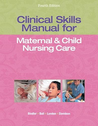 9780133145823: Clinical Skills Manual for Maternal & Child Nursing Care