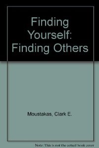 Beispielbild fr Finding Yourself, Finding Others zum Verkauf von St Vincent de Paul of Lane County