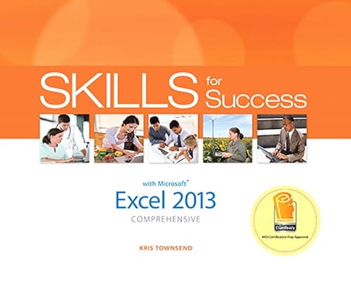 Beispielbild fr Skills for Success with Excel 2013 Comprehensive (Skills for Success, Office 2013) zum Verkauf von BookHolders