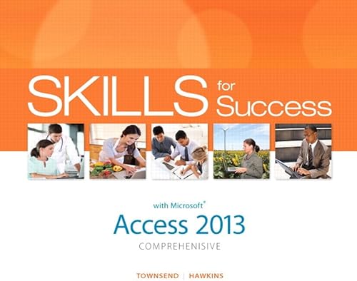 Stock image for Skills for Success with Access 2013 Comprehensive for sale by ThriftBooks-Dallas
