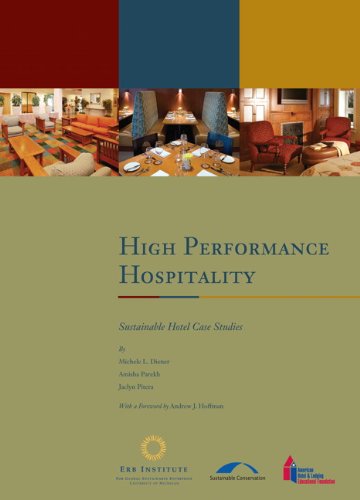 High Performance Hospitality: Sustainable Hotel Case Studies with Answer Sheet (AHLEI) (AHLEI - Introduction to Hospitality) (9780133148558) by Diener, Michele E.; Parekh, Amisha; Pitera, Jaclyn; American Hotel & Lodging Association