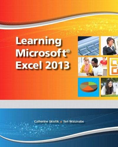 Imagen de archivo de Learning Microsoft Excel 2013, Student Edition -- CTE/School a la venta por HPB-Red