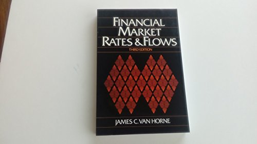 Financial Market Rates and Flows (9780133149562) by Van Horne, James C.